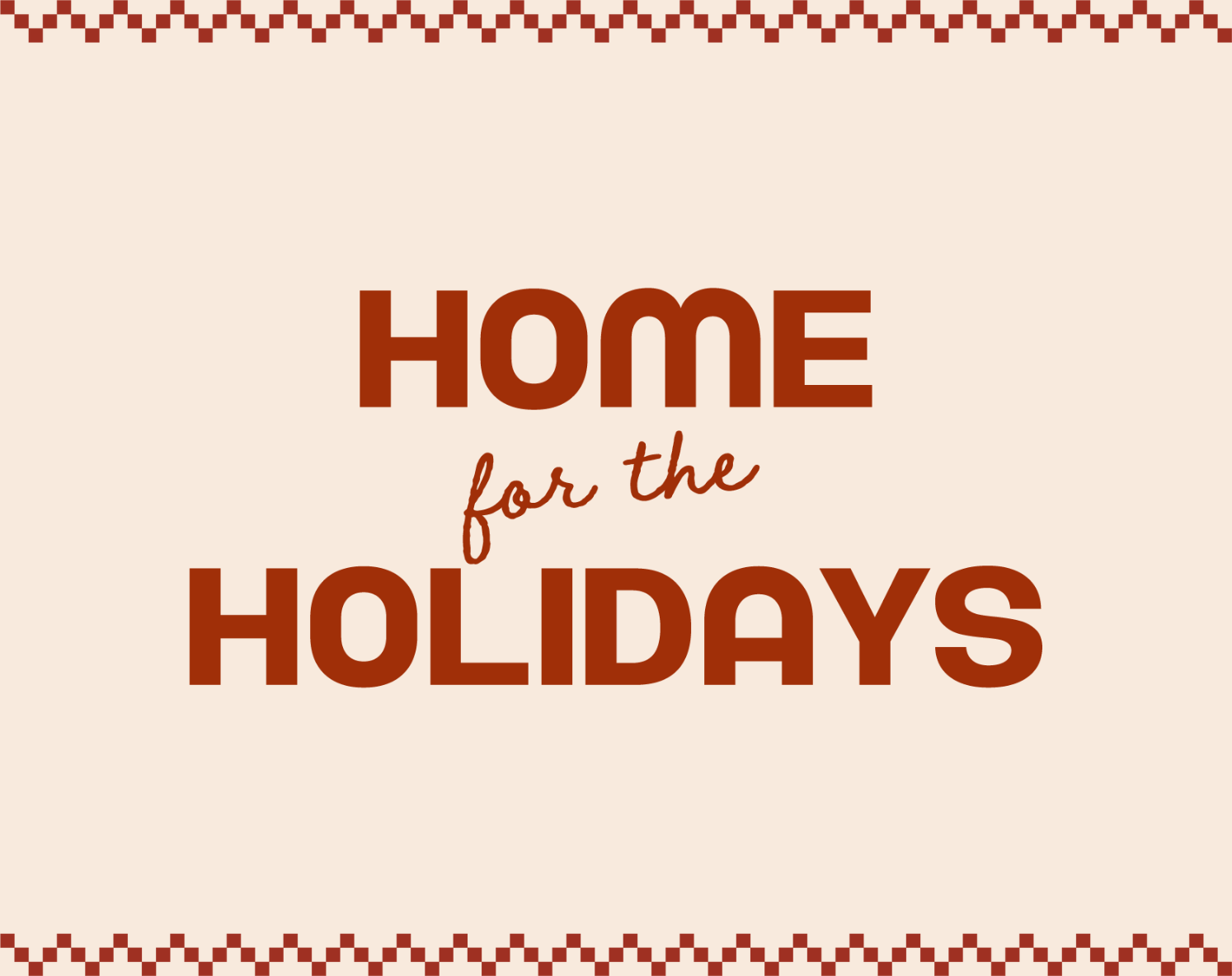 Home for the Holidays